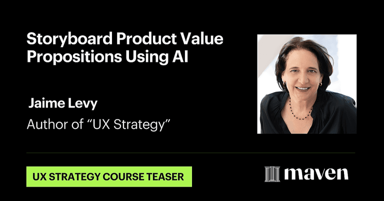 UX Strategy: Storyboard Product Value Propositions Using AI cover image